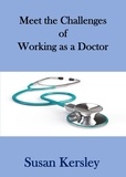  Susan Kersley - Meet the Challenges of Working as a Doctor - Books for Doctors.