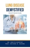  Dr. Ankita Kashyap et  Prof. Krishna N. Sharma - Lung Diseases Demystified: Doctor's Secret Guide.