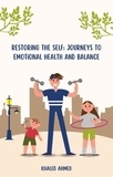  Khaled Ahmed - Restoring the Self: Journeys to Emotional Health and Balance.