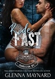  Glenna Maynard - Ride Fast: Royal Bastards MC: Charleston, WV Volume 3.