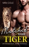  Van Cole - Matched To His Tiger.