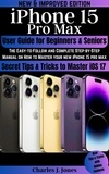  Charles J. Jones - iPhone 15 Pro Max User Guide for Beginners and Seniors.
