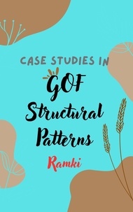  Ramki - Case Studies in GOF Structural Patterns - Case Studies in Software Architecture &amp; Design, #3.