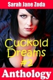  Sarah Jane Zoda - Cuckold Dreams #2 - Cuckold Dreams, #2.