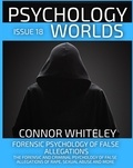  Connor Whiteley - Issue 18: Forensic Psychology of False Allegations: The Forensic And Criminal Psychology of False Allegations Of Rape, Sexual Abuse and More - Psychology Worlds, #18.