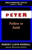 Robert Lloyd Russell - Peter: Failure to Faith - Bible Character Series.