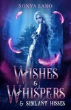  Sonya Lano - Wishes and Whispers and Sibilant Hisses.