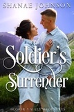  Shanae Johnson - Soldier’s Surrender - Honor Valley Romances, #1.