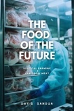  David Sandua - The Food of The Future.