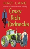  Kaci Lane - Crazy Rich Rednecks: A Sweet Southern Romantic Comedy - Apple Cart County Christmas, #2.