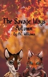  A.C. Williams - The Savage Ways - Autumn - The Savage Ways, #1.