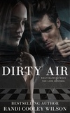  Randi Cooley Wilson - Dirty Air.