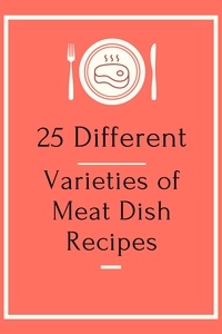  ngencoband - 25 Different Varieties of Meat Dish Recipes.