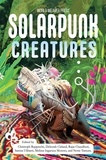  Christoph Rupprecht et  Sarena Ulibarri - Solarpunk Creatures.