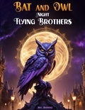  Max Marshall - Bat and Owl - Night Flying Brothers.