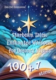 Dan Owl Greenwood - Starbeam Tales: Enchanted Whispers for Dreamy Nights - Evening Tales from the Wise Owl.