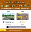  Valeria S. - My First Spanish Transportation &amp; Directions Picture Book with English Translations - Teach &amp; Learn Basic Spanish words for Children, #12.