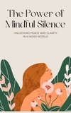  Martha Uc - The Power of Mindful Silence.