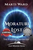  Marti Ward - Moraturi Lost: Paradisi Chronicles - Lost Missions: Moraturi, #1.