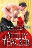  Shelly Thacker - The Enemies to Lovers Collection - Brides and Scoundrels Boxed Sets, #1.