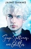  Jaime Samms - Soup, Saltines, and Glitter.