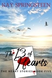  Kay Springsteen - The 13 of Hearts - The Heart stories, #6.
