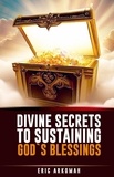 ERIC ARKOMAH - Divine Secrets To Sustaining God's Blessings.