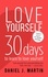  Daniel J. Martin - Love Yourself: 30 Days to Learn to Love Yourself.