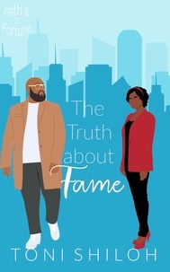  Toni Shiloh - The Truth About Fame - Faith &amp; Fortune, #2.