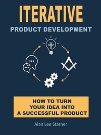 Alan Starner - Iterative Product Development.