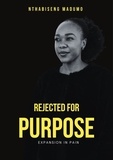  Nthabiseng Madumo - Rejected for Purpose: Expansion in Pain.