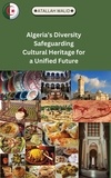  Atallah Walid - Algeria’s Diversity Safeguarding Cultural Heritage for a Unified Future.