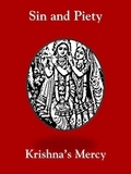  Krishna's Mercy - Sin and Piety.