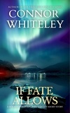  Connor Whiteley - If Fate Allows: A Holiday Contemporary Fantasy Short Story.