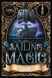  Sarah Rodecker et  Helena S. George - Sailing Magic: An Order of the Pen Press Anthology.
