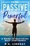  R.A. Lindsay - From Passive to Powerful: A Guide to Mastering Self-Confidence.
