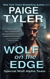  Paige Tyler - Wolf on the Edge - SWAT: Special Wolf Alpha Team.