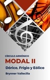  Brynner Vallecilla - Círculo Armónico Modal 2: Dórico, Frigio y Eólico - círculo armónico modal, #2.