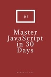  Rebecca Cox - Master JavaScript in 30 Days.