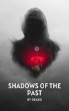  Drako - Shadows of the Past - Journeys, #1.
