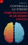  Alpz Italia et  Marcell Mazzoni - Domina Lo Stress.