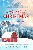  Catie Cahill - A Bent Creek Christmas - Harker Brothers Ranch.