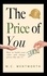  M.C. Wentworth - The Price of You: How to Build Your Value and Charge Prices Like the Top 1%.