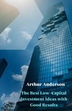  Arthur Anderson - The Best Low-Capital Investment Ideas with Good Results.