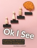  Patrick Gorsky - Ok I See - Exploring the Power of Emotional Intelligence.
