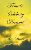  Alan Shrake - Female Celebrity Dreams.