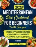  Sarah Roslin - Mediterranean Diet Cookbook for Beginners: Elevate Your Metabolism with Sun-Soaked &amp; Illustrated Recipes [COLOR VERSION].