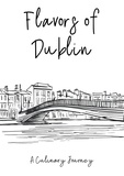  Clock Street Books - Flavors of Dublin: A Culinary Journey.