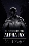  CJ Primer - Alpha Jax - six-pack series, #3.