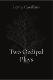  Lenny Cavallaro - Two Oedipal Plays.